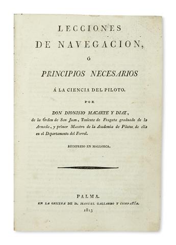 TRAVEL  MACARTE Y DIAS, DIONISIO. Lecciones de Navegación o Principios necesarios a la Ciencia del Piloto.  1813